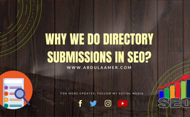Why we do directory submissions in seo