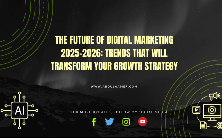 The Future of Digital Marketing 2025 2026 Trends That Will Transform Your Growth Strategy Featured Image